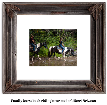 family horseback riding near me in Gilbert, Arizona